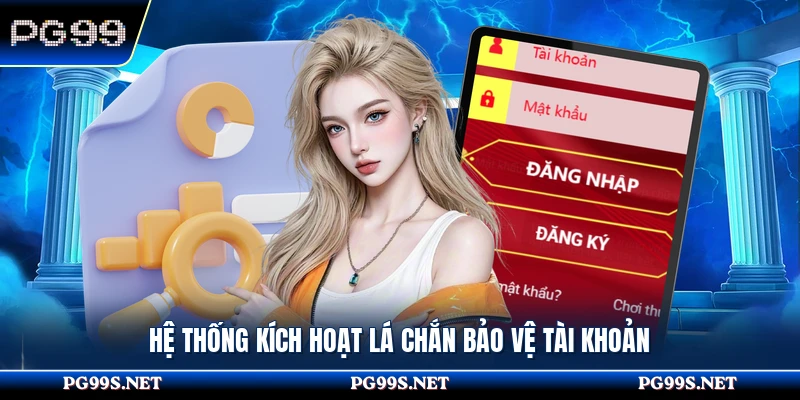 Hệ thống kích hoạt lá chắn bảo vệ tài khoản 